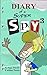Middle School Super Spy: A ...