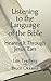 Listening to the Language of the Bible by Lois Tverberg