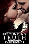 Resounding Truth by Kate  Thomas