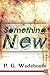 Something New by P.G. Wodehouse