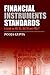Financial Instruments Standards: A Guide on IAS 32, IAS 39 and IFRS 7