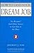 How to Land Your Dream Job by Jeffrey J. Fox