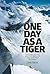 One Day as a Tiger: Alex Ma...