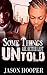 Some Things Are Better Left Untold by Jason Hooper
