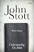 Understanding the Bible by John R.W. Stott Understanding the Bible by John R.W. Stott