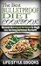 The Best Bulletproof Diet Cookbook: The Easiest 30 Bulletproof Diet Recipes for Weight Loss, Gain Energy and Increase Your Health!