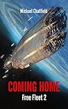 Coming Home (Rise of the Free Fleet, #2)
