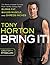 Bring It! by Tony Horton Bring It! by Tony Horton