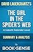 The Girl in the Spider's Web: (A Lisbeth Salander novel) by David Lagercrantz | Summary & Analysis
