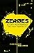 Zeroes by Scott Westerfeld