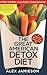 The Great American Detox Diet by Alexandra  Jamieson