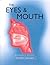The Eyes and Mouth (Your Body, Your Health)