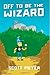 Off to Be the Wizard (Magic...