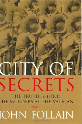 City of Secrets: The Truth Behind the Murders at the Vatican (Hardcover)