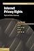 Internet Privacy Rights: Rights to Protect Autonomy (Cambridge Intellectual Property and Information Law Book 24)