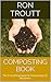 Composting Book: The Everything Guide to Composting for Beginners