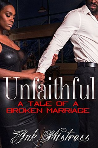 Unfaithful: A Tale of a Broken Marriage (Kindle Edition)