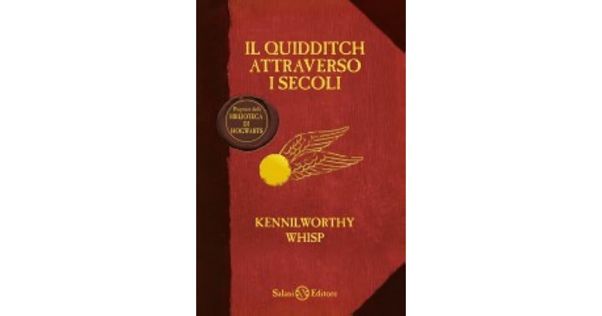 Il Quidditch attraverso i secoli by J.K. Rowling