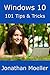 Windows 10: 101 Tips & Tricks