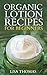 Organic Lotion Recipes: The...