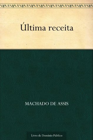 Última Receita (Kindle Edition)