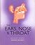 The Ears, Nose and Throat (Your Body, Your Health)