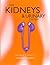 The Kidneys and Urinary System (Your Body, Your Health)