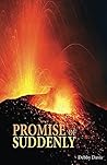 Promise of Suddenly Promise of Suddenly