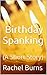 Birthday Spanking: (A Short Story)