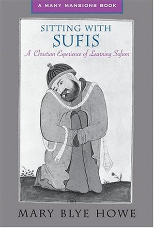 Sitting With Sufis: A Christian Experience of Learning Sufism (Paperback)