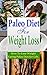Paleo Diet for Weight Loss:...