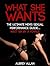 What She Wants (Be A Better Man Book 3)
