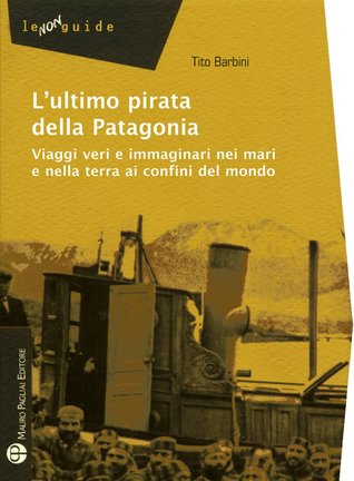 L'ultimo pirata della Patagonia (Paperback)