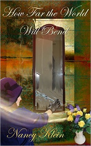 How Far the World Will Bend (Kindle Edition)