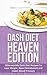 Dash Diet Heaven Edition by Elizabeth Bell