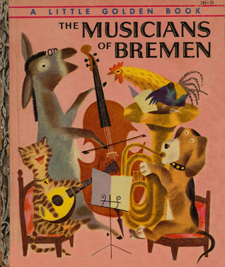 The Musicians of Bremen; (Little Golden Books)