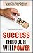 Success Through Willpower by Andrew Johnson