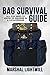 Bag Survival Guide by Marshal Lightwill