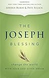 The Joseph Blessing: Change the World with Your God-Given Dream