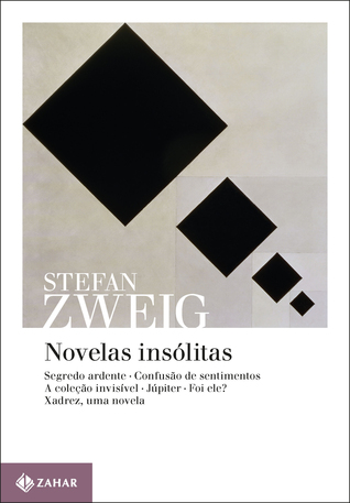 Novelas Insólitas: Segredo ardente; Confusão de sentimentos; A coleção invisível; Júpiter; Foi ele?; Xadrez, uma novela