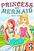Princess and Mermaid Book 3