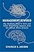 Management Rewired by Charles S. Jacobs