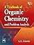 A Textbook of Organic Chemistry and Problem Analysis by K.L. Ghatak