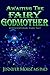Awaiting The Fairy Godmother