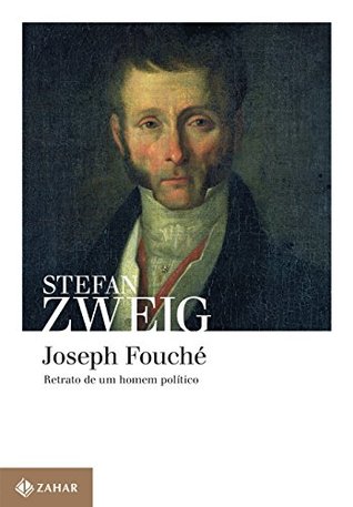 Joseph Fouché: Retrato de um homem político (Portuguese Edition)