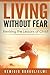 Living Without Fear: Reviving the Lessons of Christ