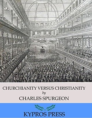 Churchianity versus Christianity