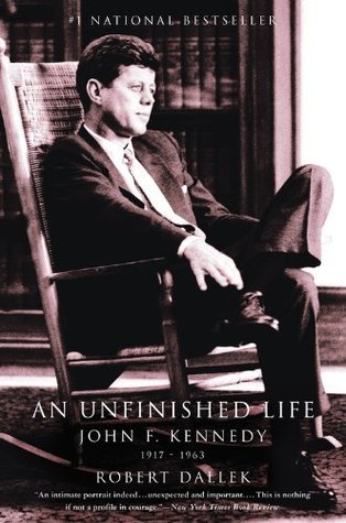 An Unfinished Life: John F. Kennedy, 1917-1963 (Paperback)