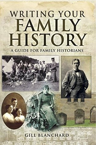 Writing Your Family History: A Guide for Family Historians (Kindle Edition)
