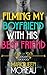 Filming My Boyfriend with His Best Friend (M/M Gay First Time) (Gay Cuckquean Film School Book 1)